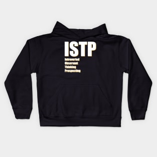 ISTP The Virtuoso MBTI types 13B Myers Briggs personality Kids Hoodie